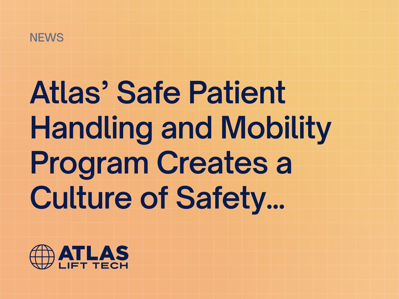 Atlas’ Safe Patient Handling and Mobility Program Creates a Culture of
